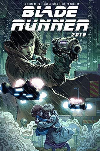 Blade Runner 2019: Vol. 1: Los Angeles by Michael Green