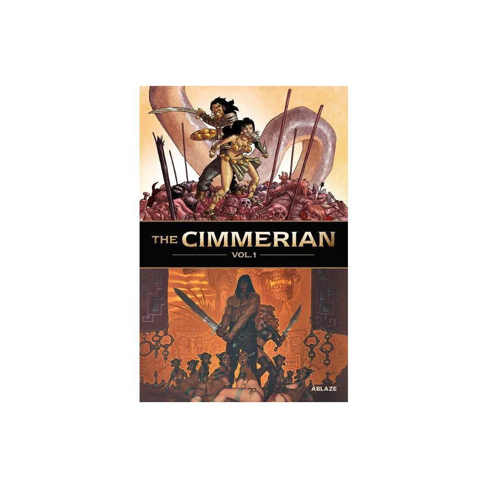 The Cimmerian Vol 1 - by Jean-David Morvan & Robert e howard & Régis hautière (Hardcover)